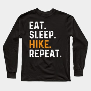 Eat Sleep Hike Repeat Long Sleeve T-Shirt